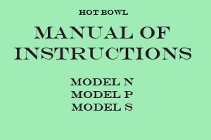 Hot Bowl Manual of Instructions